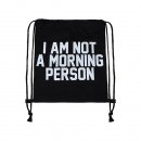 I am not a Morning Person Schwarz Turnbeutel Tasche...